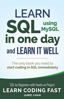 Learn SQL in One Day and Learn It Well. SQL for Beginners with Hands-on Project