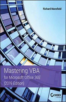 Mastering VBA 2019: For Microsoft Office 365: 2019 Edition