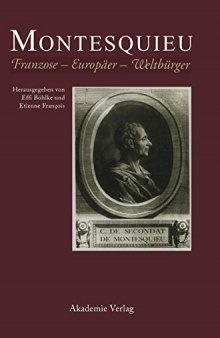 Montesquieu: Franzose - Europäer - Weltbürger