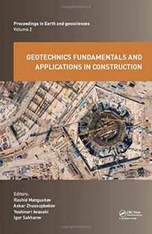 Geotechnics Fundamentals and Applications in Construction: New Materials, Structures, Technologies and Calculations