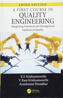 A First Course in Quality Engineering: Integrating Statistical and Management Methods of Quality, Third Edition