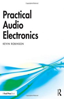 Robinson, K: Practical Audio Electronics