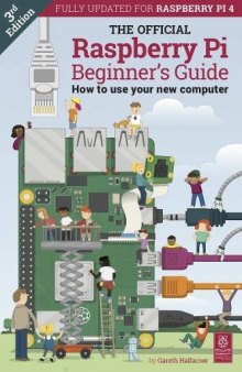 Halfacre, G: Official Raspberry Pi Beginner's Guide