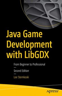 Java Game Development with LibGDX: From Beginner to Professional [Lingua inglese]