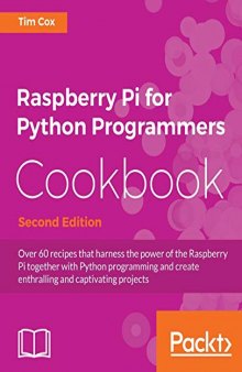 Raspberry Pi for Python Programmers Cookbook - Second Edition. Code