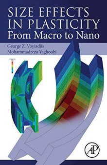 Size Effects in Plasticity: From Macro to Nano