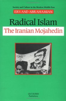 Radical Islam: The Iranian Mojahedin