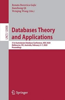 Databases Theory and Applications: 31st Australasian Database Conference, ADC 2020, Melbourne, Vic, Australia, February 3-7, 2020, Proceedings