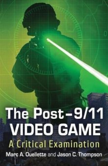 The Post-9/11 Video Game: A Critical Examination
