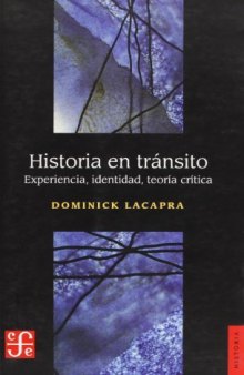 Historia en tránsito: experiencia, identidad, teoría crítica