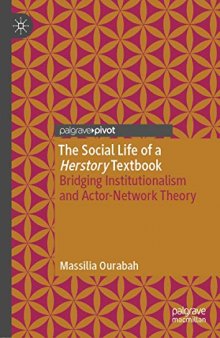 The Social Life Of A Herstory Textbook: Bridging Institutionalism And Actor-Network Theory
