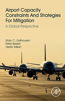 Airport Capacity Constraints and Strategies for Mitigation: A Global Perspective