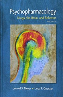 Psychopharmacology: Drugs, the Brain, and Behavior