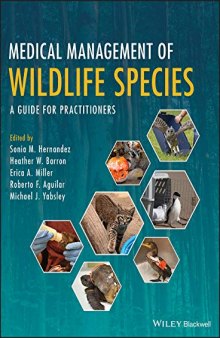 Medical management of wildlife species : a guide for veterinary practitioners