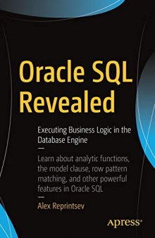 Oracle SQL Revealed: Executing Business Logic in the Database Engine