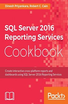SQL Server 2016 Reporting Services Cookbook (English Edition)