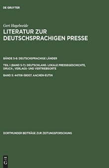Literatur zur deutschsprachigen Presse - Eine Bibliographie: Von den Anfängen bis 1970. Deutschland. Lokale Pressegeschichte, Druck-, Verlags- und Vertriebsorte