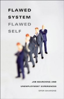 Flawed System/Flawed Self: Job Searching and Unemployment Experiences