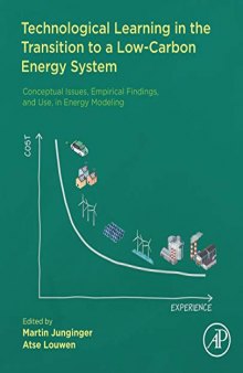 Technological Learning in the Transition to a Low-Carbon Energy System: Conceptual Issues, Empirical Findings, and Use, in Energy Modeling