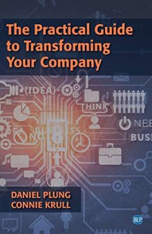 The Practical Guide to Transforming Your Company