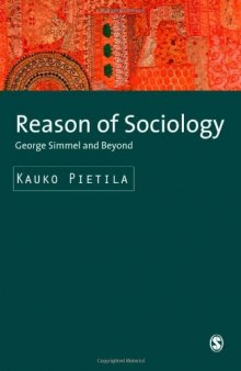 Reason of Sociology: George Simmel and Beyond
