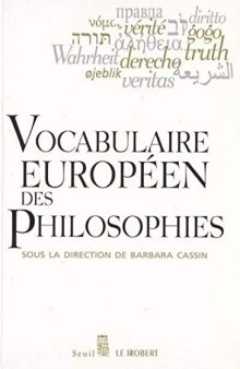Vocabulaire européen des philosophies - Dictionnaire des intraduisibles