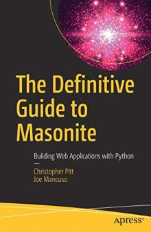The Definitive Guide to Masonite: Building Web Applications with Python
