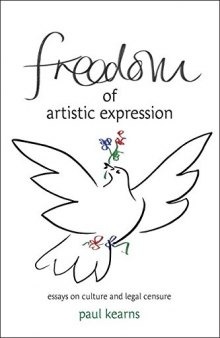 Freedom of Artistic Expression: Essays on Culture and Legal Censure