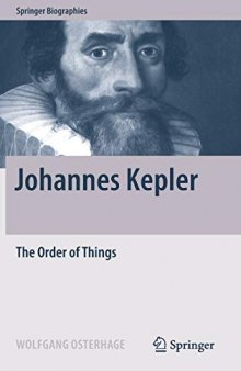 Johannes Kepler: The Order Of Things