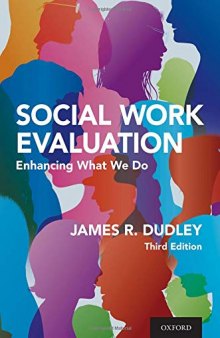 Social Work Evaluation: Enhancing What We Do