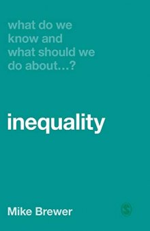 What Do We Know and What Should We Do About ... ? : Inequality