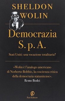 Democrazia S.p.A. Stati Uniti: una vocazione totalitaria?