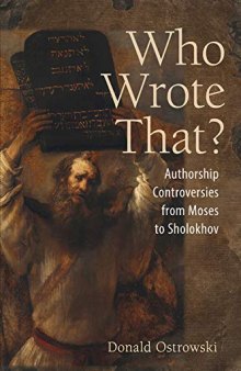 Who Wrote That? Authorship Controversies from Moses to Sholokhov