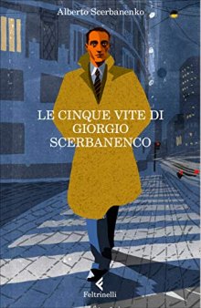 Le cinque vite di Giorgio Scerbanenco