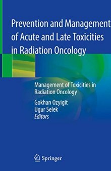 Prevention and Management of Acute and Late Toxicities in Radiation Oncology: Management of Toxicities in Radiation Oncology