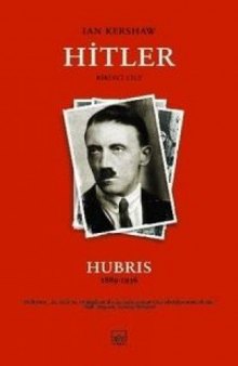 Hitler: Hubris (1889-1936)