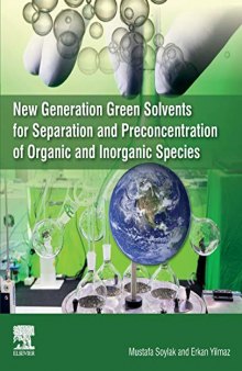 New Generation Green Solvents for Separation and Preconcentration of Organic and Inorganic Species