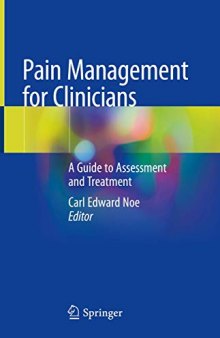 Pain Management for Clinicians: A Guide to Assessment and Treatment
