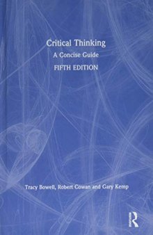 Critical Thinking ; A Concise Guide