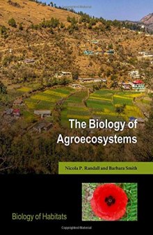The Biology of Agroecosystems (Biology of Habitats Series)