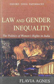 Law and Gender Inequality: The Politics of Women's Rights in India