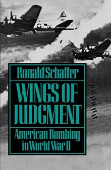 Wings of Judgment: American Bombing in World War II