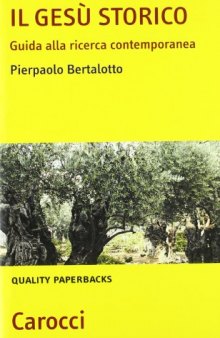 Il Gesù storico. Guida alla ricerca contemporanea