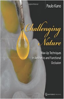 Challenging Nature: Wax-up Techniques in Aesthetics and Functional Occlusion
