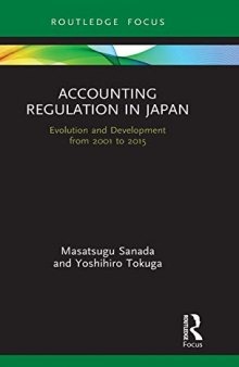 Accounting Regulation in Japan: Evolution and Development from 2001 to 2015
