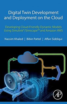 Digital Twin Development and Deployment on the Cloud: Developing Cloud-Friendly Dynamic Models Using Simulink®/SimscapeTM and Amazon AWS