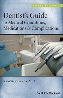 Dentist′s Guide to Medical Conditions, Medications and Complications