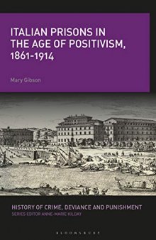Italian Prisons in the Age of Positivism, 1861-1914