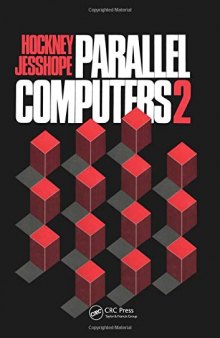 Parallel Computers 2: Architecture, Programming and Algorithms
