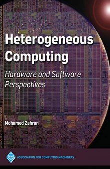 Heterogeneous Computing: Hardware and Software Perspectives (Acm Books)
